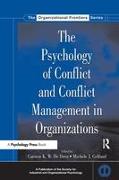 The Psychology of Conflict and Conflict Management in Organizations