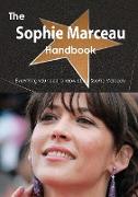 The Sophie Marceau Handbook - Everything You Need to Know about Sophie Marceau