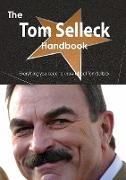 The Tom Selleck Handbook - Everything You Need to Know about Tom Selleck