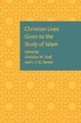 Christian Lives Given to the Study of Islam