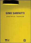 Gino Sarfatti: Designing Light