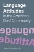 Language Attitudes in the American Deaf Community: Volume 18