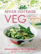 River Cottage Veg: 200 Inspired Vegetable Recipes [A Cookbook]