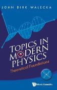 Topics in Modern Physics