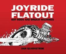 Joyride/Flatout: Hot Rods and Dream Machines