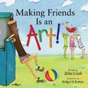 Making Friends Is an Art!: A Children's Book on Making Friends