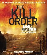 The Kill Order (Maze Runner, Book Four, Origin)
