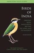 Birds of India: Pakistan, Nepal, Bangladesh, Bhutan, Sri Lanka, and the Maldives - Second Edition