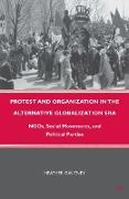 Protest and Organization in the Alternative Globalization Era