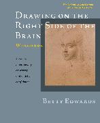 Drawing on the Right Side of the Brain Workbook: The Definitive, Updated 2nd Edition