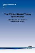 The Efficient Market Theory and Evidence