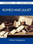Romeo and Juliet - The Original Classic Edition