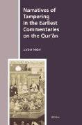 Narratives of Tampering in the Earliest Commentaries on the Qur'&#257,n