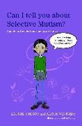 Can I Tell You About Selective Mutism?