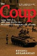 The Coup: 1953, the Cia, and the Roots of Modern U.S.-Iranian Relations