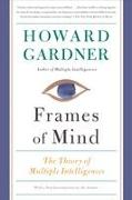 Frames of Mind: The Theory of Multiple Intelligences