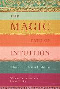 The Magic Path of Intuition