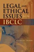 Legal and Ethical Issues for the IBCLC