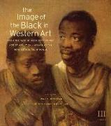 The Image of the Black in Western Art: Volume III From the "Age of Discovery" to the Age of Abolition.Artists of the Renaissance and Baroque