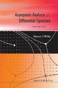 ASYMPTOTIC ANALYSIS OF DIFFERENTIAL EQUATIONS (REVISED EDITION)