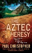 The Aztec Heresy