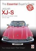 Jaguar Xj-S: All 6- And 12-Cylinder Models 1975 to 1996
