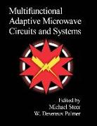 Multifunctional Adaptive Microwave Circuits and Systems