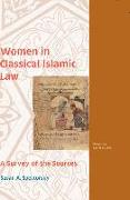 Women in Classical Islamic Law: A Survey of the Sources