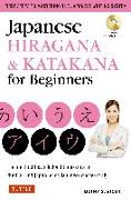 Japanese Hiragana & Katakana for Beginners: First Steps to Mastering the Japanese Writing System (Includes Online Media: Flash Cards, Writing Practice