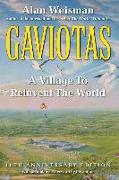 Gaviotas: A Village to Reinvent the World, 2nd Edition