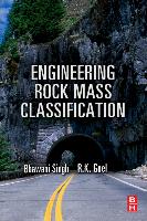 Engineering Rock Mass Classification: Tunnelling, Foundations and Landslides