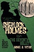 The Further Adventures of Sherlock Holmes: The Seventh Bullet