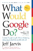 What Would Google Do?