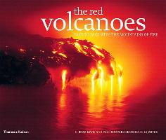 The Red Volcanoes: Face to Face with the Mountains of Fire