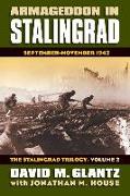 Armageddon in Stalingrad: September-November 1942?the Stalingrad Trilogy, Volume 2