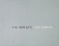 Lise Sarfati: The New Life