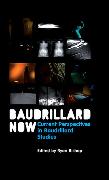 Baudrillard Now