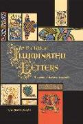 The Bible of Illuminated Letters: A Treasury of Decorative Calligraphy