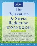 The Relaxation & Stress Reduction Workbook (New Harbinger Self-Help Workbook)