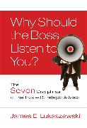 Why Should the Boss Listen to You?