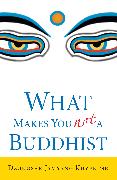 What Makes You Not a Buddhist