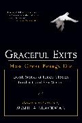 Graceful Exits: How Great Beings Die: Death Stories of Hindu, Tibetan Buddhist, and Zen Masters