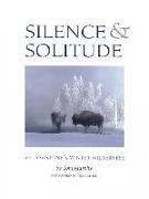 Silence & Solitude: Yellowstone's Winter Wilderness