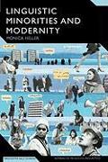 Linguistic Minorities and Modernity: A Sociolinguistic Ethnography, Second Edition