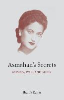 Asmahan's Secrets: Woman, War, and Song