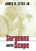 Surgeons and the Scope
