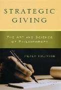 Strategic Giving - The Art and Science of Philanthropy