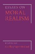 Essays on Moral Realism