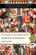 Osman's Dream: The History of the Ottoman Empire