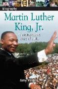 DK Biography: Martin Luther King, Jr.: A Photographic Story of a Life